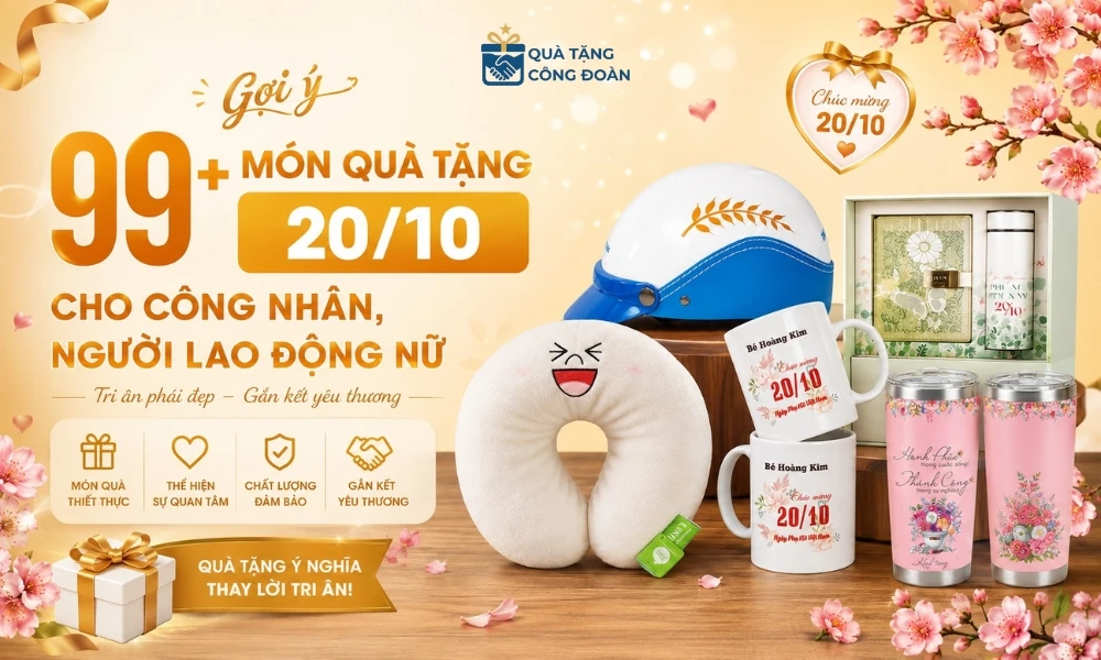 Bộ Giải Pháp Quà Tặng 20/10 Cho Cán Bộ, Công Nhân Viên 1 Quà tặng 20/10 cho công nhân, người lao động