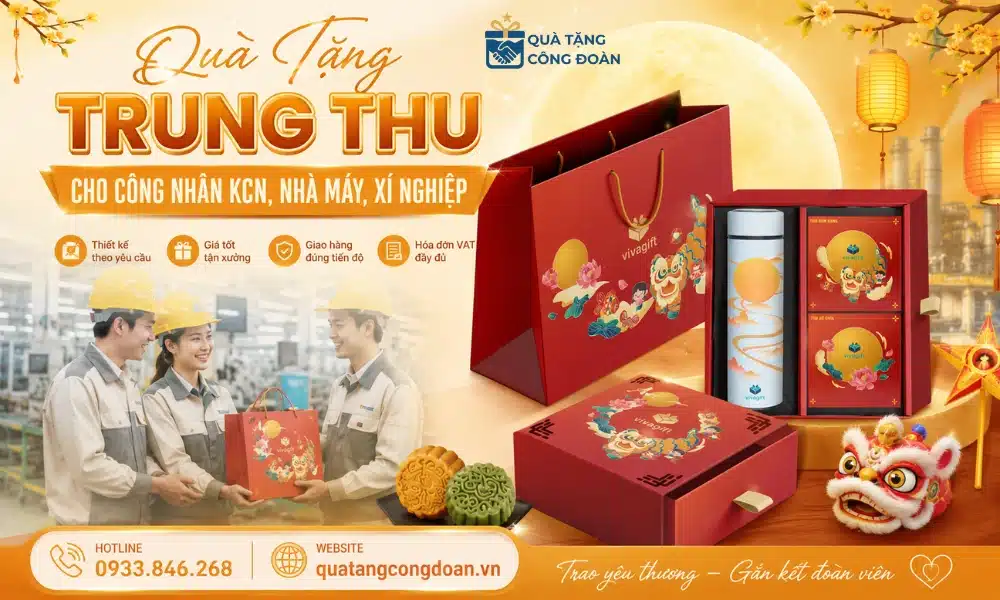 50+ Quà Tặng Trung Thu Cho Công Nhân KCN, Nhà Máy 1 Quà tặng Trung Thu cho công nhân