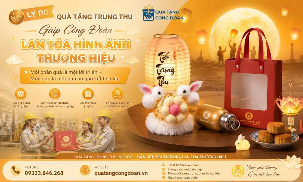 50+ Quà Tặng Trung Thu Cho Công Nhân KCN, Nhà Máy 3 Quà tặng Trung Thu giúp nâng tầm hình ảnh thương hiệu