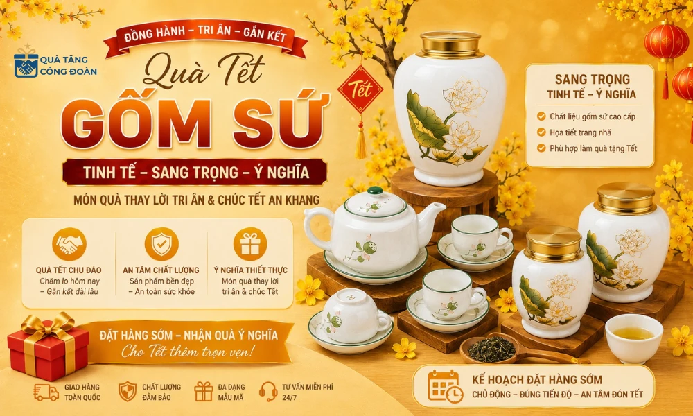 Gợi Ý Quà Tết Cho Công Nhân 2027: 100+ Mẫu Thiết Thực, Giá Xưởng & Trọn Gói 18 Quà tết gốm sứ cho công nhân